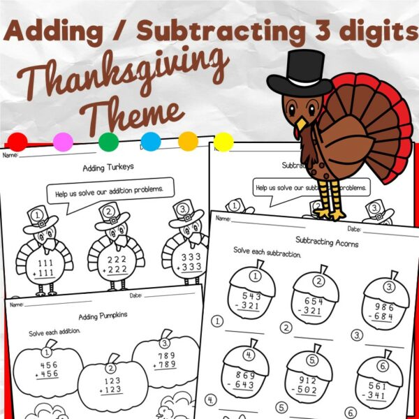 Thanksgiving Theme Adding Subtracting 3 Digits Made By Teachers