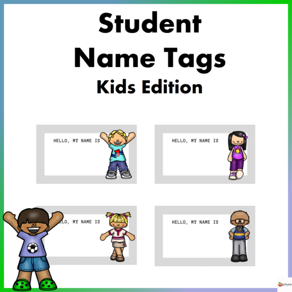 Editable Student Name Tags Kids Edition Volume 2 Made By Teachers