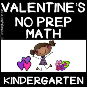 Kindergarten Math NO PREP - Valentine's