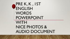 PreK, K and 1st ENGLISH WORDS