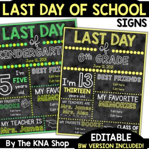 Last Day of School Signs Editable End of the Year