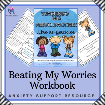 SPANISH VERSION - Beating my Worries Workbook Printable Worksheets
