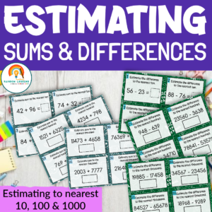 Estimating Sums and Differences Task Cards