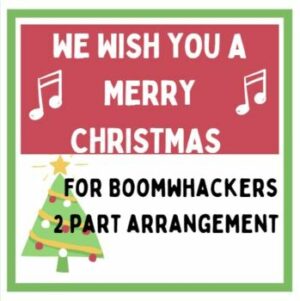 Boomwhackers Carols We Wish You a Merry Christmas