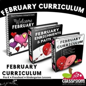 FEBRUARY PRESCHOOL CURRICULUM MONTHLY LESSON PLANS