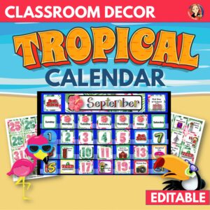 Editable Classroom Calendar Set in Tropical Theme