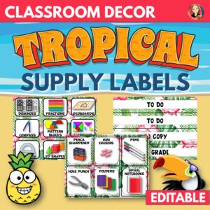 Classroom Supply Labels and Organization Labels in Tropical Theme