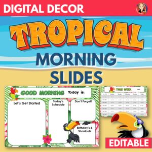 Digital Morning Meeting Slides and Work Assignment Slides in Tropical Theme