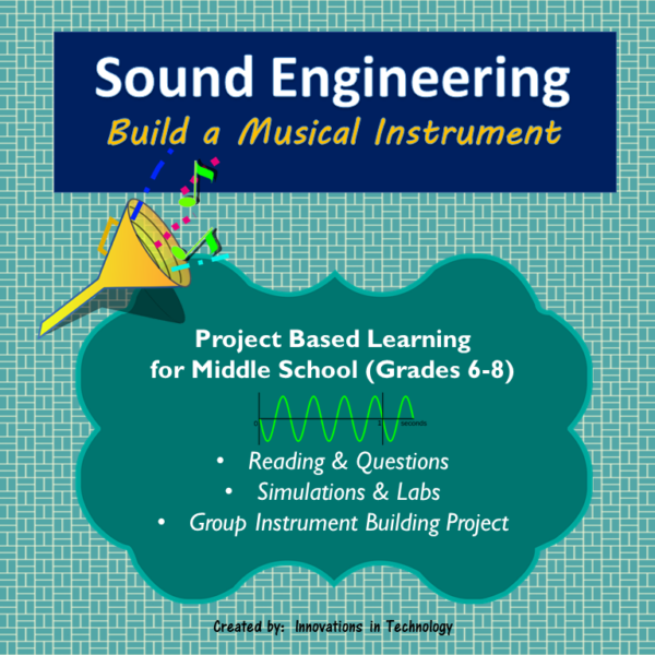Sound Engineering Design & Build a Musical Instrument Made By Teachers