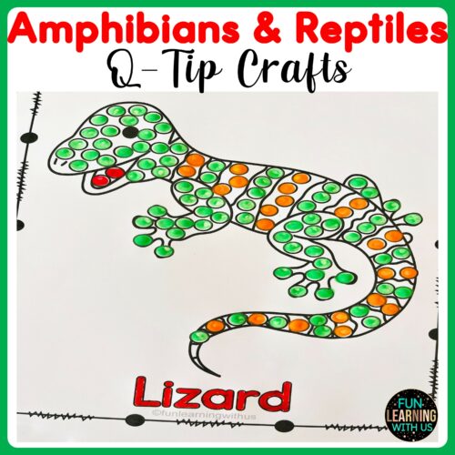 Amphibians & Reptiles QTip Crafts Made By Teachers