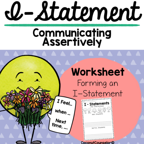 I-Statement Worksheet | Forming an I-Statement | Made By Teachers