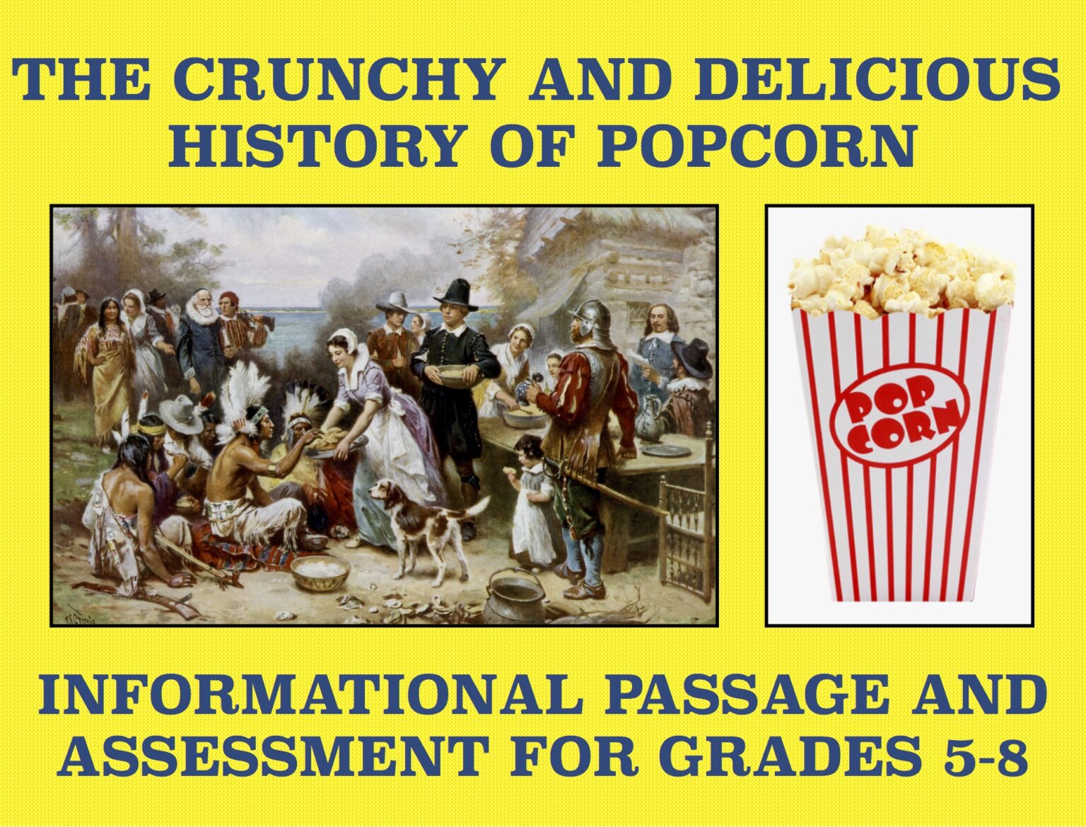 The History of Popcorn Reading Comprehension Passage/Assessment for