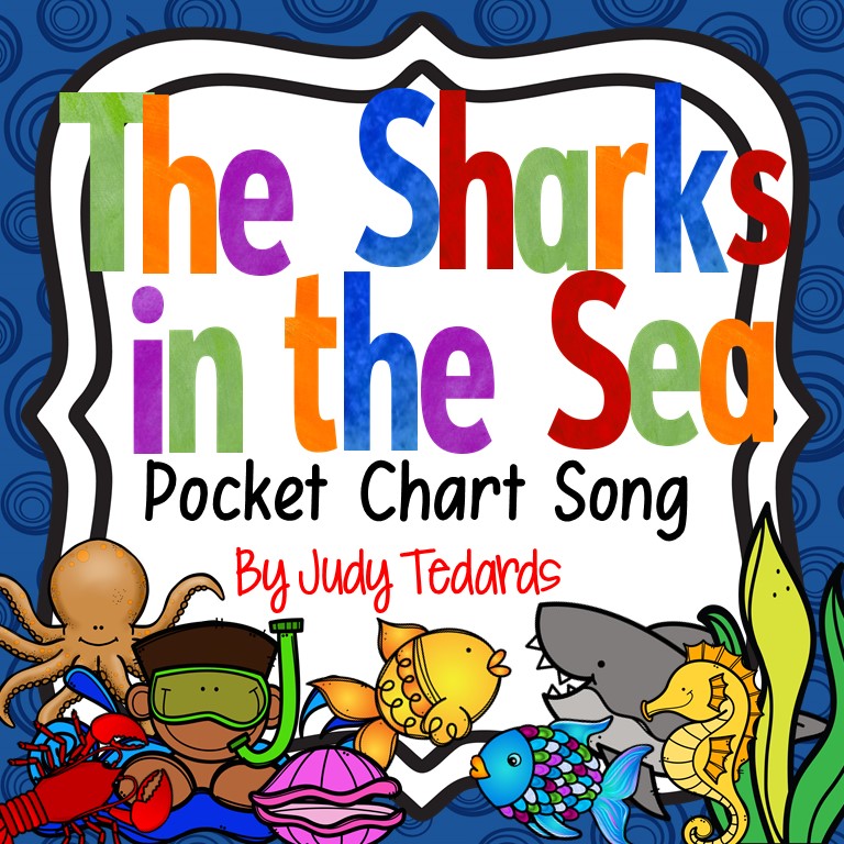 The Sharks in the Sea {Pocket Chart Song}