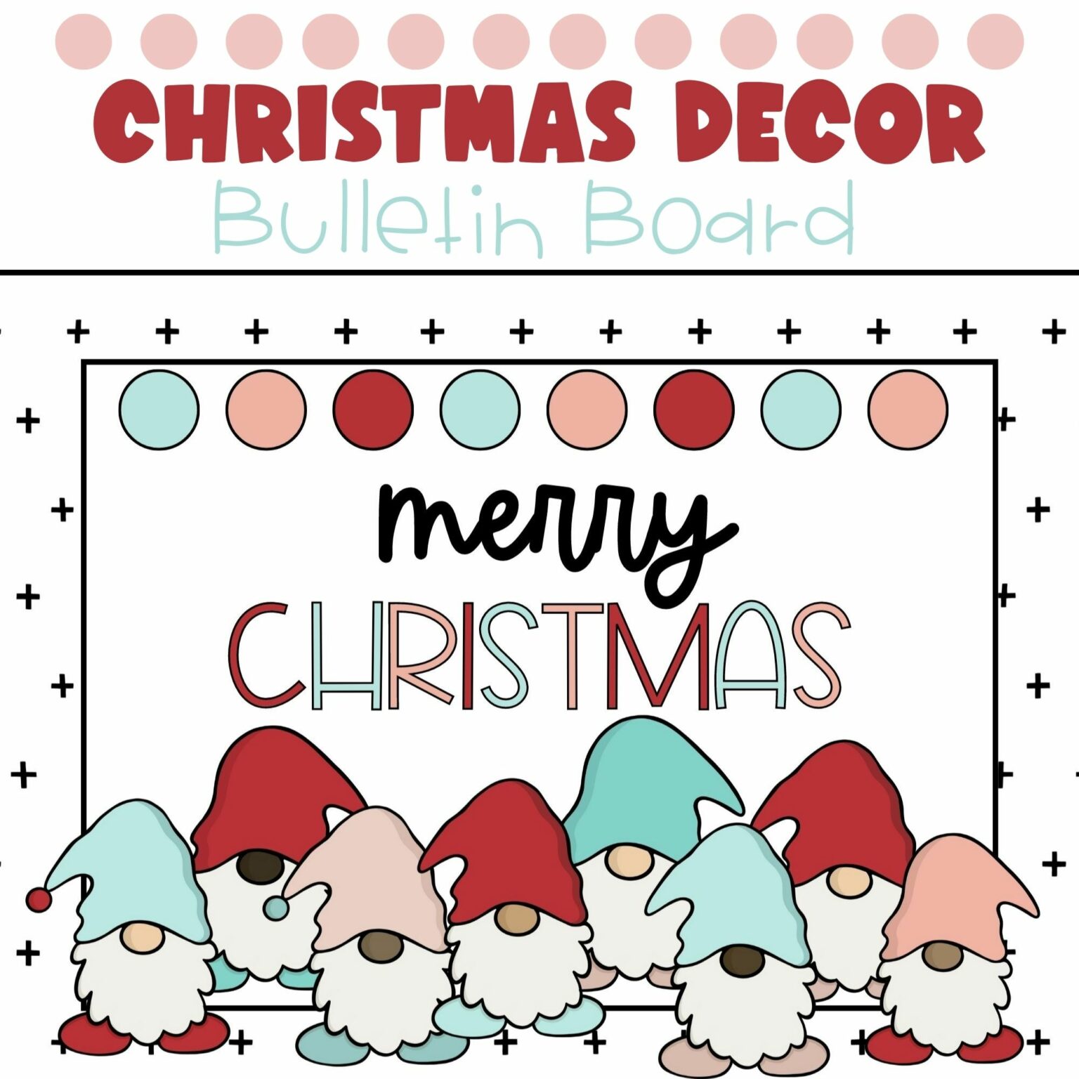 Winter and Christmas Gnomes Bulletin Board and Door Decor Kit Made By