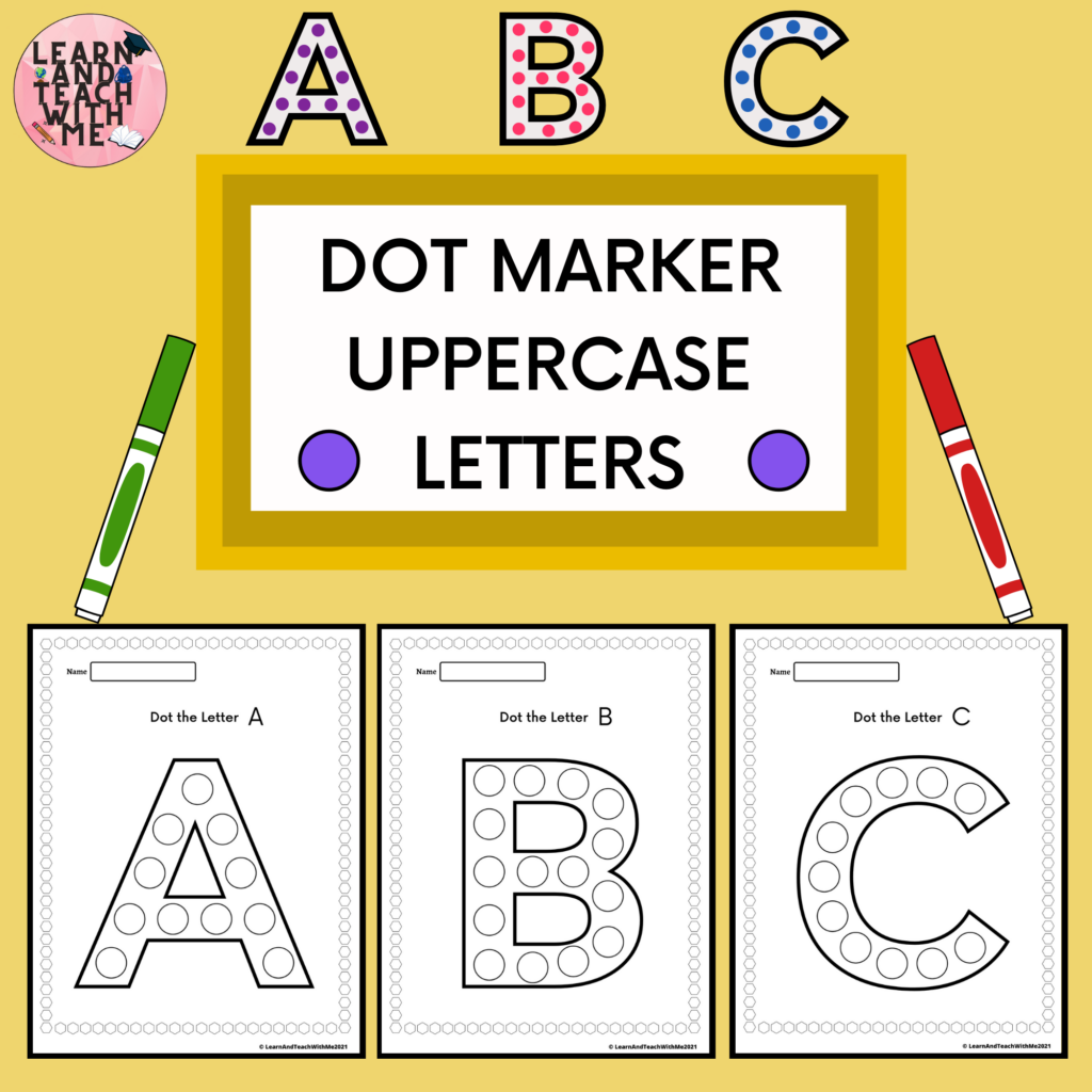 Uppercase Letters Dot Marker Worksheets Made By Teachers