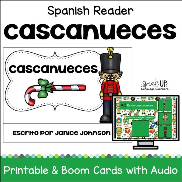 Spanish Nutcracker Christmas Reader Cascanueces & Boom Cards with