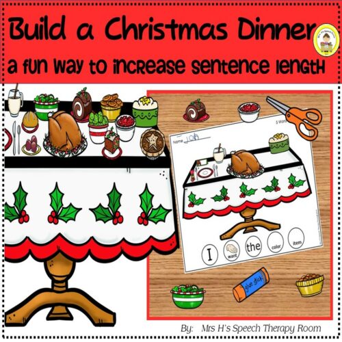 Build a Christmas Dinner Activity To Increase Sentence Length in Speech