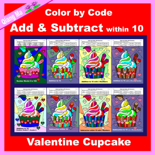Valentine Color by Code: Add and Subtract within 10: Cupcake | Made By ...