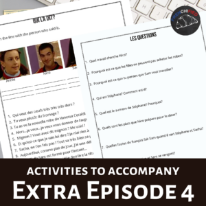 French Extra activities to accompany episode 4
