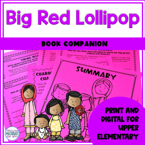Big Red Lollipop Book Companion Made By Teachers