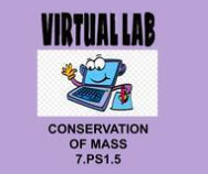 7.PS1.5 Conservation of Mass Video Lab