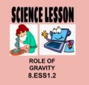 8th Science Lesson Role of Gravity OAS 8.ESS1.2 NGSS MS-ESS1-2