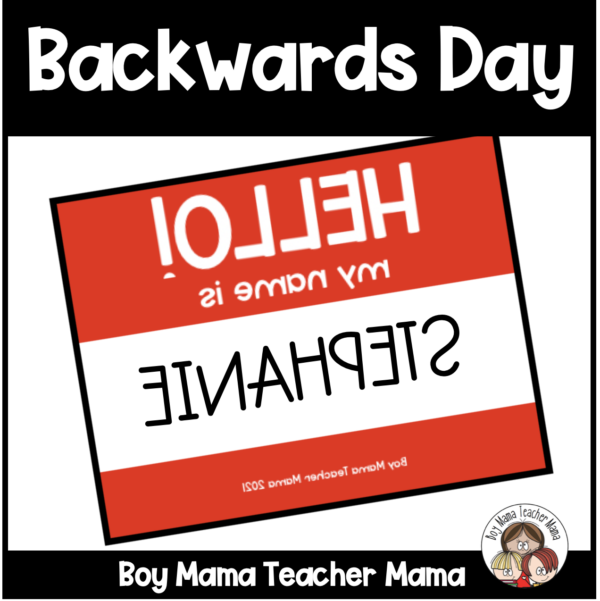 Backwards Day Made By Teachers