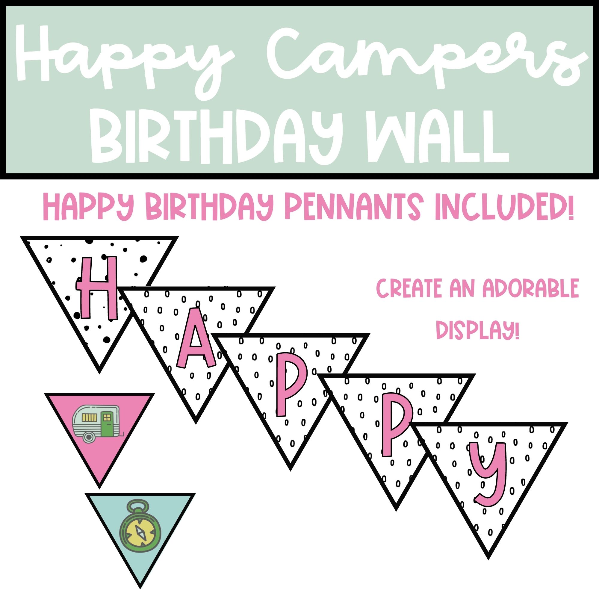 Happy Campers Classroom Decor EDITABLE Birthday Wall Display Made By