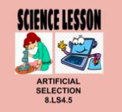 8th Science Lesson Artificial Selection OAS 8.LS4.5 NGSS MS-LS4-5