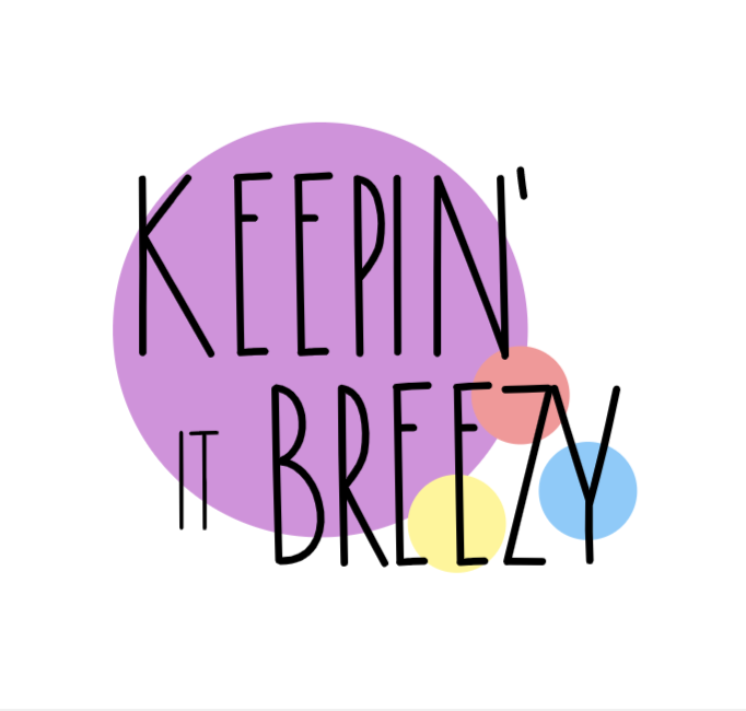Keepin' It Breezy Made By Teachers