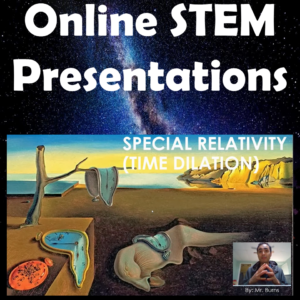 Online STEM Student Presentation Project - Distance Learning