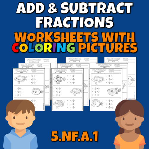 Add and Subtract Fractions 5.NF.1 worksheets with Coloring Pictures ...