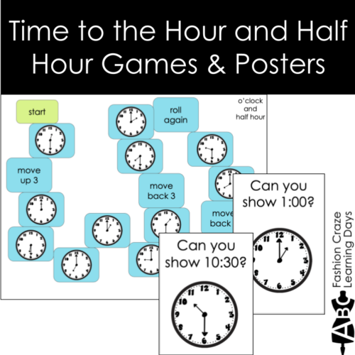 Time to the Hour and Half Hour Games and Posters Made By Teachers