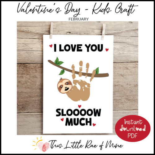 Love you slow much - sloth - Valentine's Day - printable - Handprint