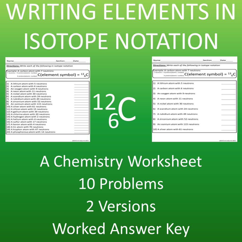 Isotope Notation Chemistry Worksheet 20 Problems With Answers Made By