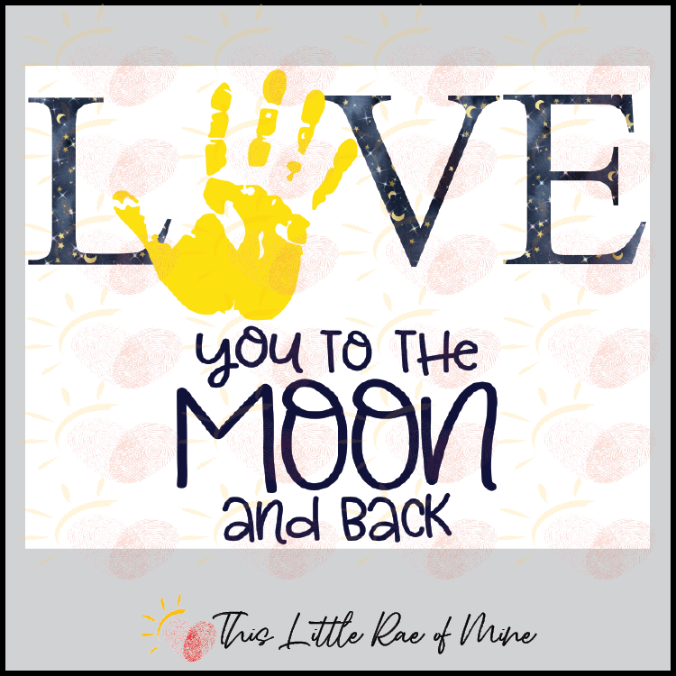 Love you to the moon and back - Valentine's Day - printable - Handprint ...