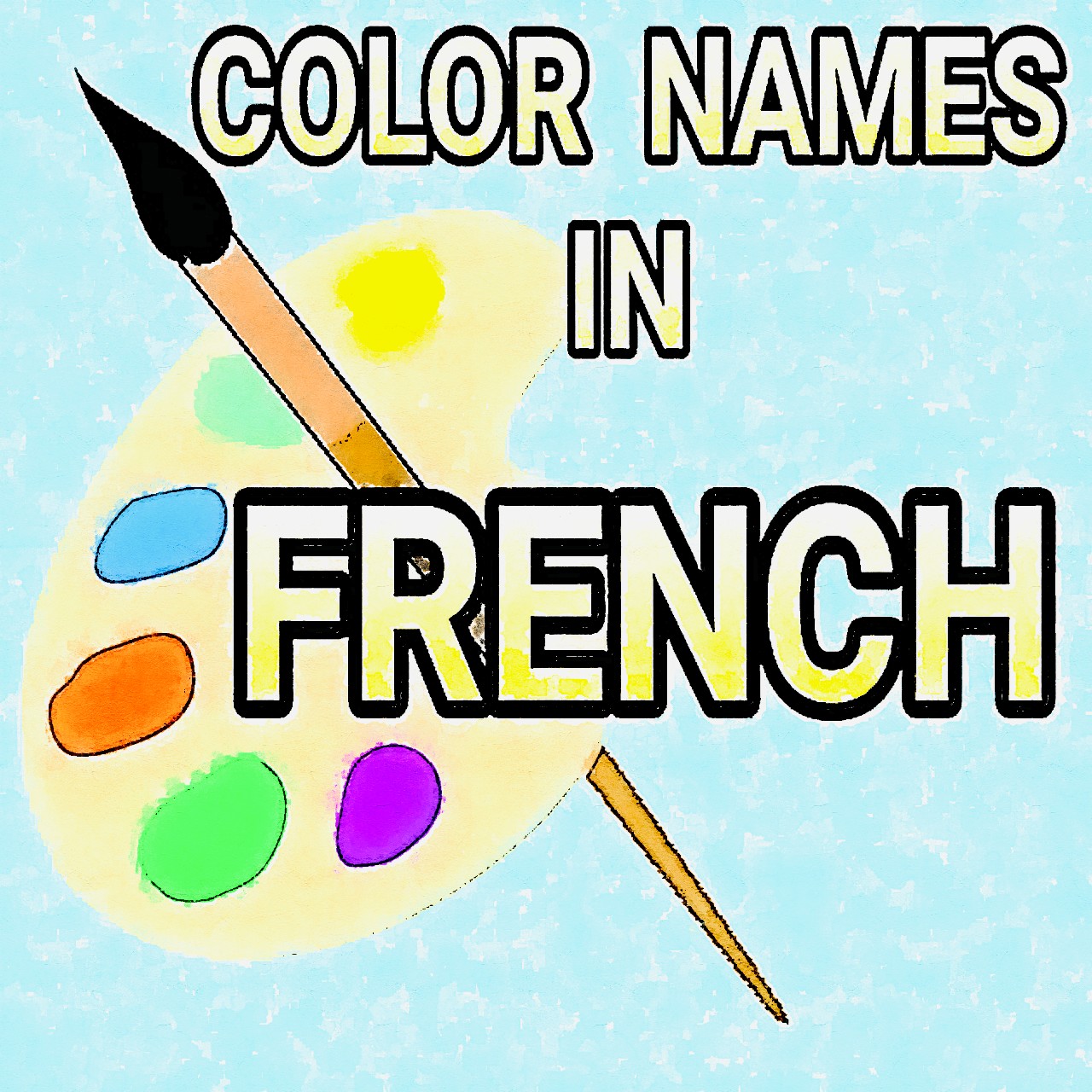 COLOR NAMES IN FRENCH Made By Teachers
