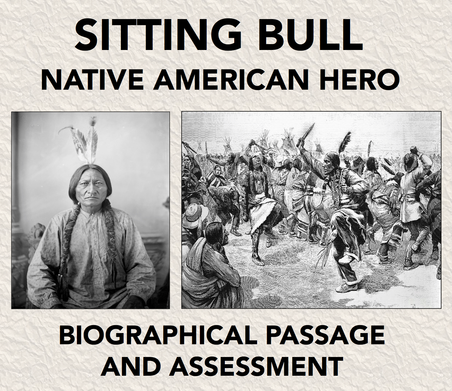 Sitting Bull Biography Reading Passage and Assessment Made By Teachers