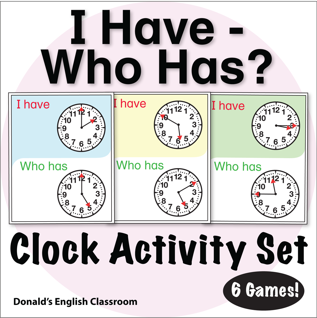 Clock I Have Who Has Activity Set ESL ELL Game Made By Teachers