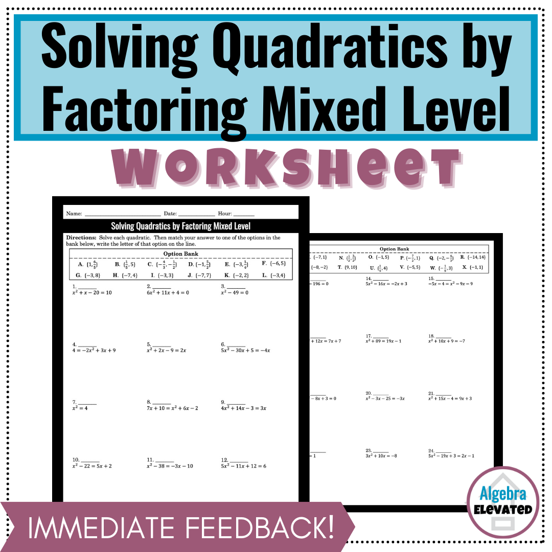Solving Quadratic Equations By Factoring Worksheet Mixed Level Made
