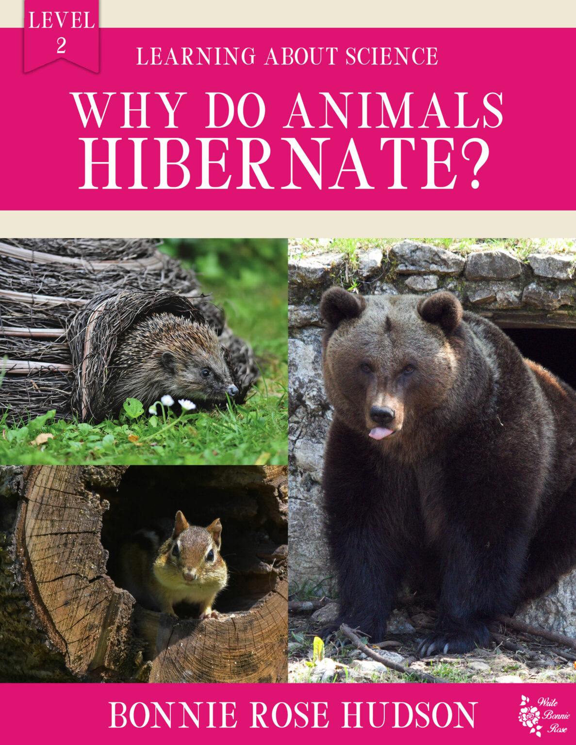 Why Do Animals Hibernate?Learning About Science, Level 2 Made By