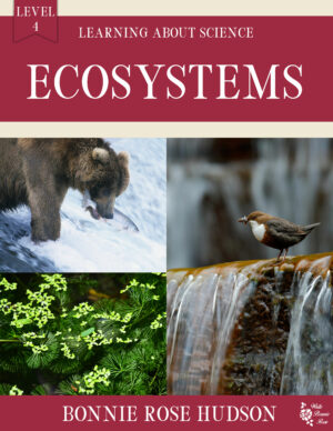 Ecosystems-Learning About Science, Level 4