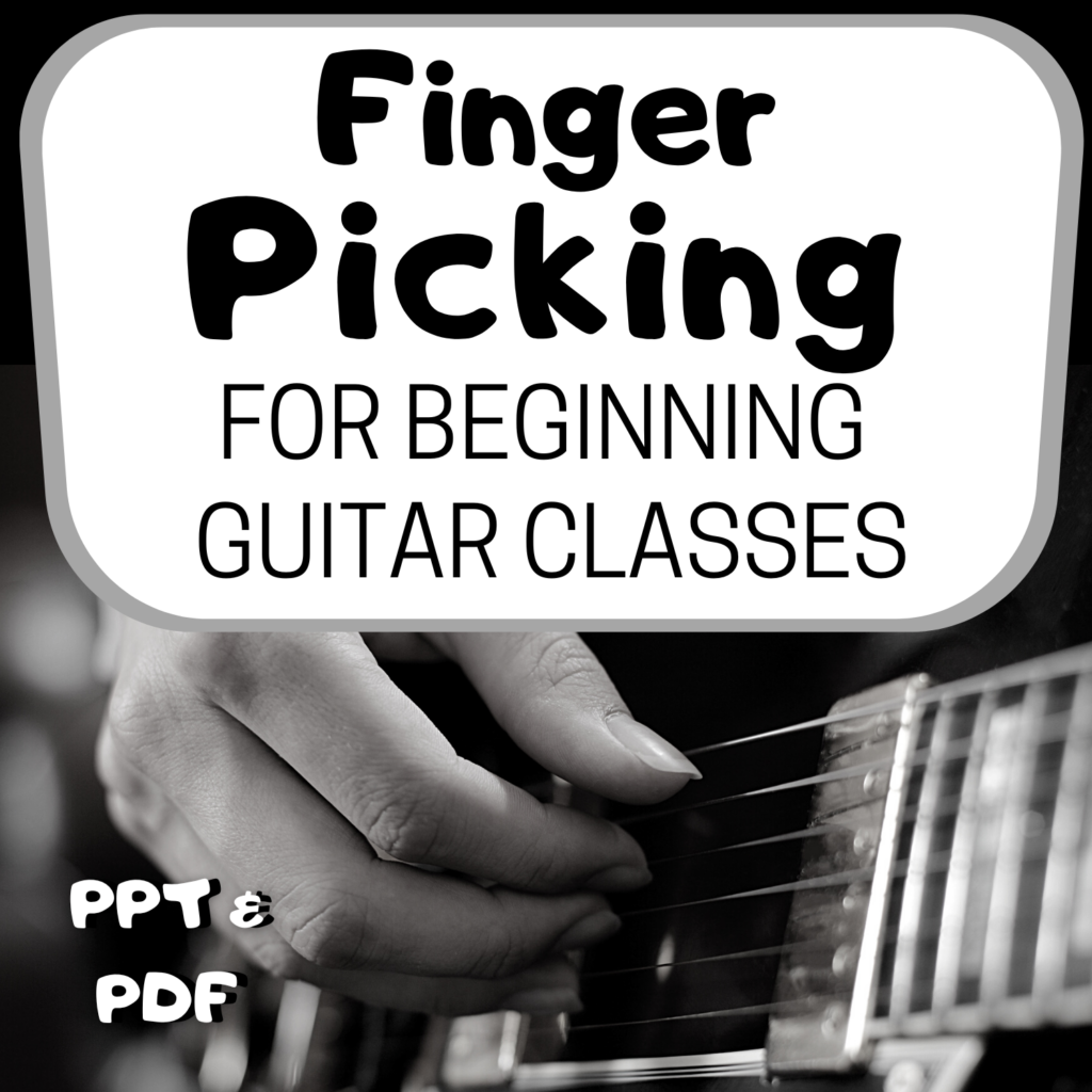 FINGERPICKING for Beginning Guitar Classes Made By Teachers