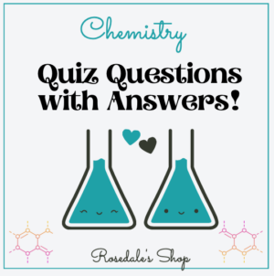 Chemistry Classroom Quiz Questions with Answers | Secondary Schools ...