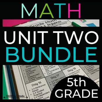 WHOLE NUMBER MULTIPLICATION & DIVISION 5th Grade Math Unit 2 Bundle