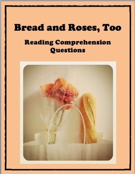 Bread and Roses, Too by Katherine Paterson - Reading Comprehension Questions
