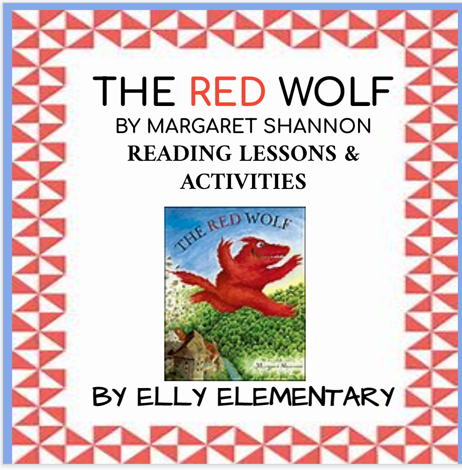 THE RED WOLF BY MARGARET SHANNON READING LESSONS & ACTIVITIES