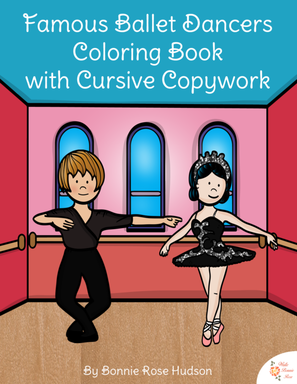 Famous Ballet Dancers Coloring Book with Cursive Copywork | Made By