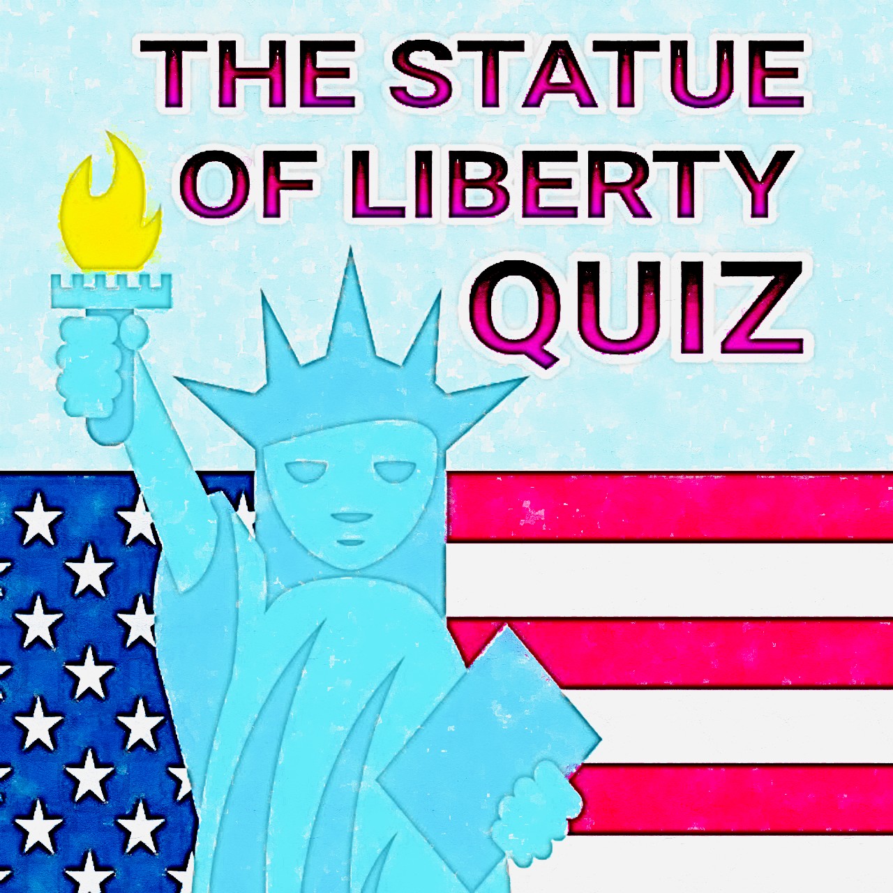 THE STATUE OF LIBERTY QUIZ Made By Teachers