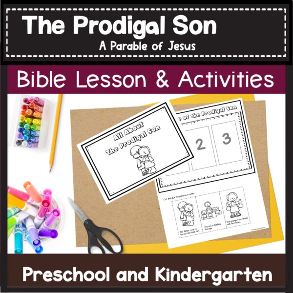 The Prodigal Son Bible Lesson and Activities for Preschool and ...